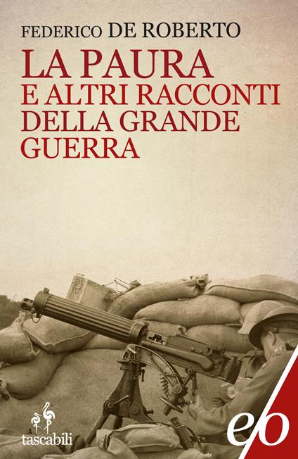 La paura e altri racconti della Grande Guerra - Federico De Roberto - ebook
