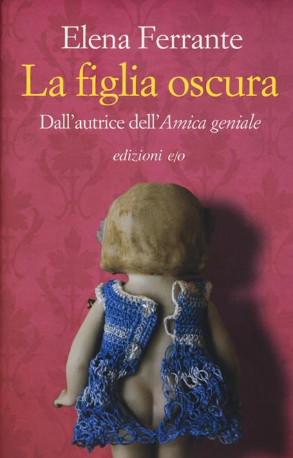 La figlia oscura - Elena Ferrante - copertina