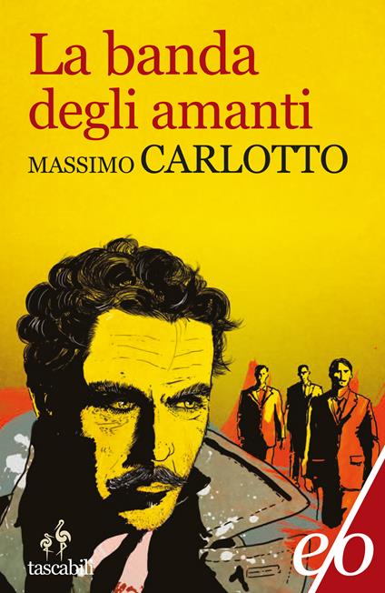 La banda degli amanti - Massimo Carlotto - ebook