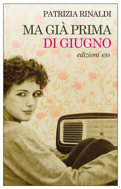 Ma già prima di giugno - Patrizia Rinaldi - ebook