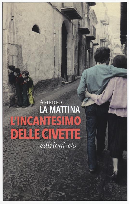 L' incantesimo delle civette - Amedeo La Mattina - copertina
