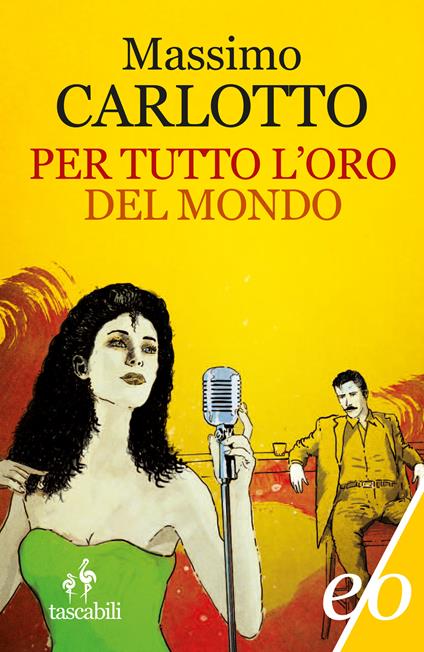 Per tutto l'oro del mondo - Massimo Carlotto - ebook