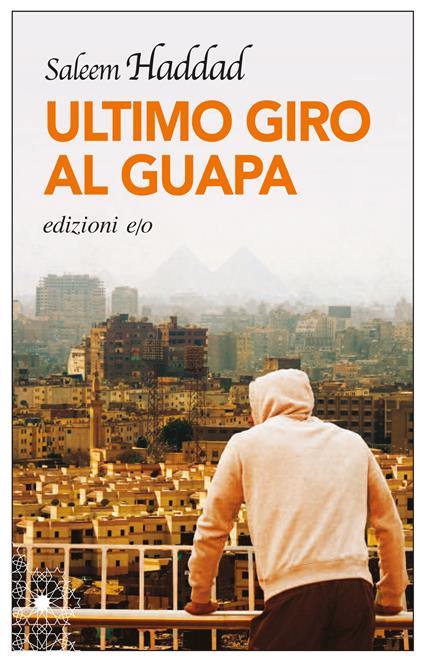 Ultimo giro al Guapa - Saleem Haddad,Silvia Castoldi - ebook