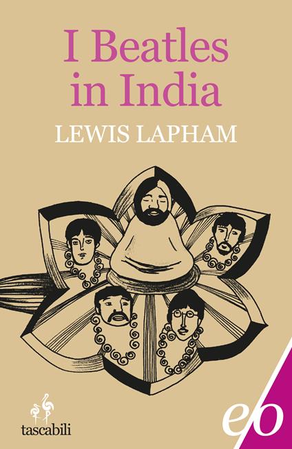 I Beatles in India - Lewis Lapham,Alberto Bracci Testasecca - ebook