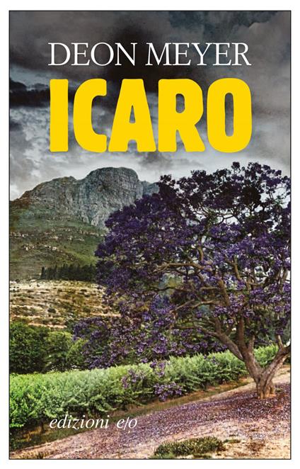 Icaro - Deon Meyer,Nello Giugliano - ebook