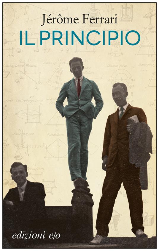 Il principio - Jérôme Ferrari,Alberto Bracci Testasecca - ebook
