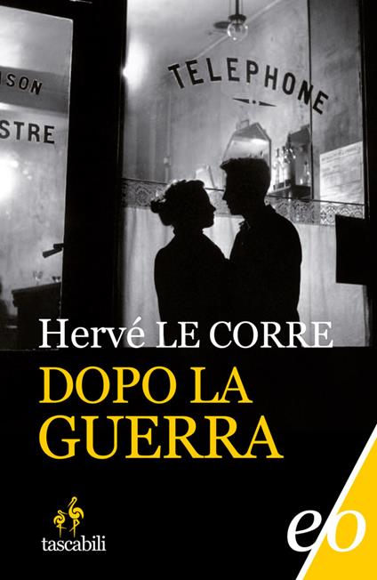 Dopo la guerra - Hervé Le Corre - copertina