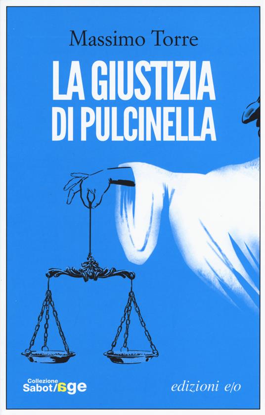 La giustizia di Pulcinella - Massimo Torre - copertina