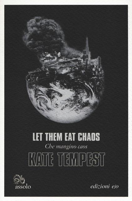 Let them eat chaos-Che mangino caos. Testo inglese a fronte - Kate Tempest - copertina