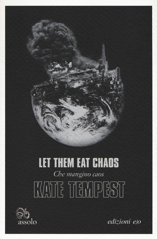 Let them eat chaos-Che mangino caos. Testo inglese a fronte - Kate Tempest - copertina