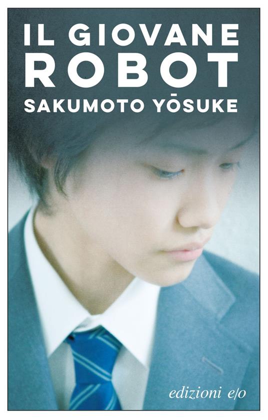 Il giovane robot - Yosuke Sakumoto,Costantino Pes - ebook