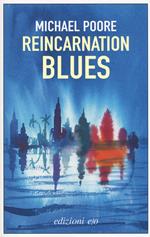 Reincarnation blues. Ediz. italiana