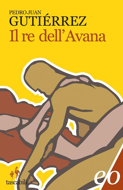 Il re dell'Avana - Pedro Juan Gutiérrez,Stefania Cherchi - ebook