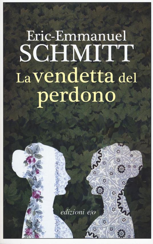 La vendetta del perdono - Eric-Emmanuel Schmitt - copertina