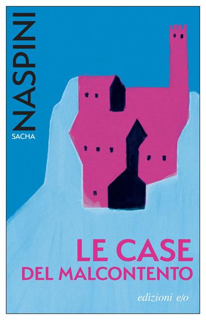 Le Case del malcontento - Sacha Naspini - ebook