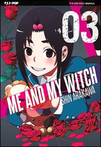 Me and my witch. Vol. 3 - Shin Arakawa - copertina