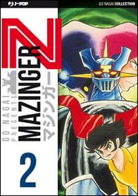 Mazinger Z. Ultimate edition. Vol. 2 - Go Nagai - copertina