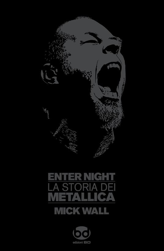 Enter night. La storia dei Metallica - Mick Wall - copertina