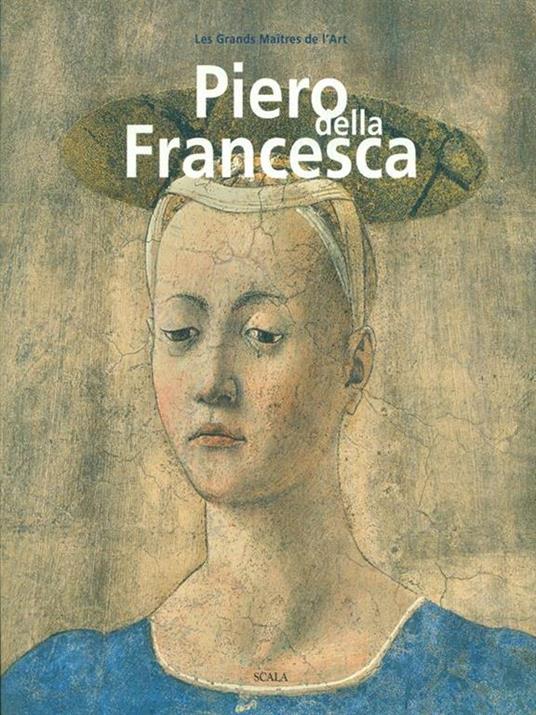 Piero della Francesca. Ediz. francese - Alessandro Angelini - copertina