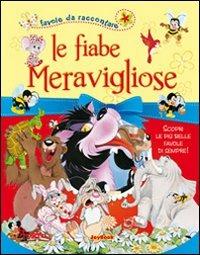 Fiabe meravigliose. Ediz. illustrata - copertina