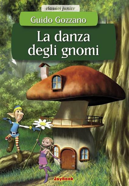 La danza degli gnomi - Guido Gozzano - ebook