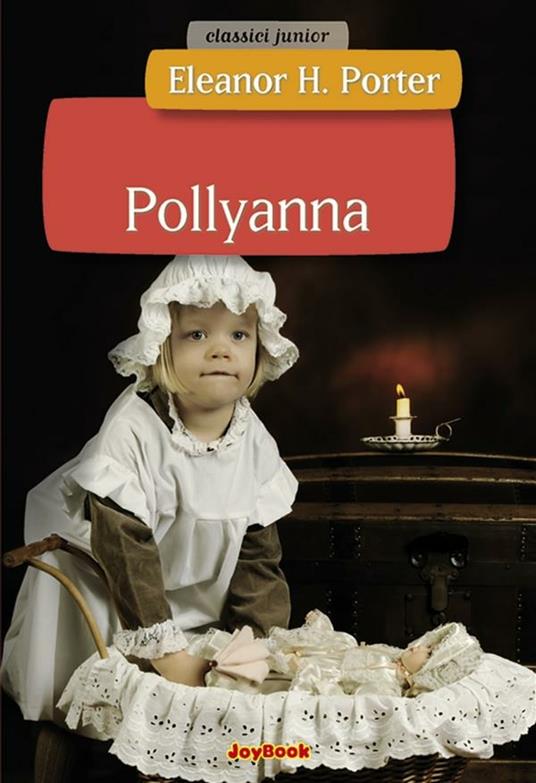 Pollyanna - Eleanor Porter - ebook