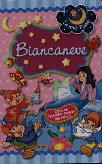 Biancaneve. Ediz. illustrata