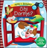 Chi dorme? Ediz. illustrata - copertina