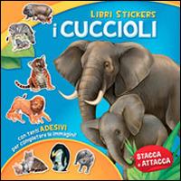 I cuccioli. Con adesivi. Ediz. a colori - copertina