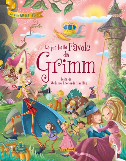 Le più belle favole dei Grimm - Stefania Leonardi Hartley - copertina