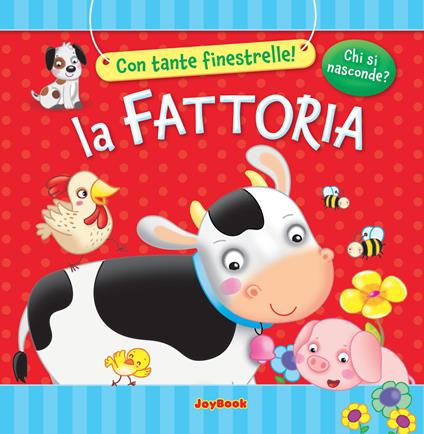 La fattoria - Anna Gallotti,Francesca Pesci,Rita Ammassari - copertina