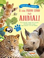Il mio primo libro degli animali. Ediz. a colori