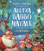 Arriva Babbo Natale! Ediz. a colori