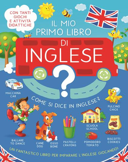 Il mio primo libro d'inglese. Ediz. a colori - Annamaria Parravicini - copertina