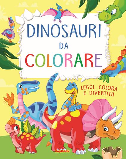 Dinosauri da colorare. Leggi, colora e divertiti! Ediz. a colori - Claudio Cernuschi,Veronica Trillò - copertina