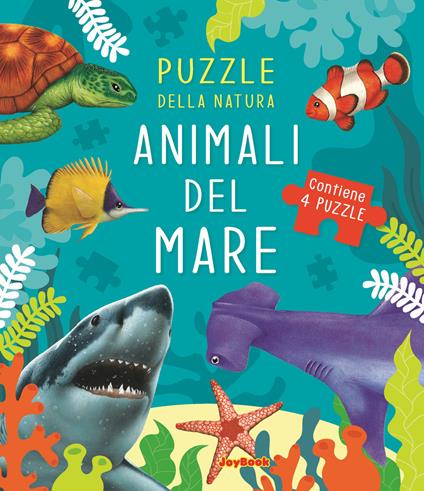 Animali del mare. Puzzle della natura. Libro puzzle. Ediz. a colori - Andrea Morandi - copertina