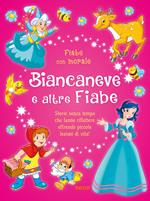 Biancaneve e altre fiabe. Ediz. a colori