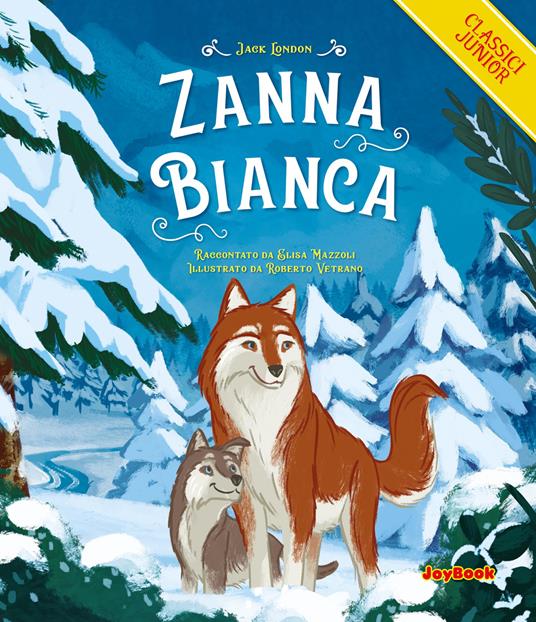 Zanna Bianca - Jack London,Elisa Mazzoli - copertina