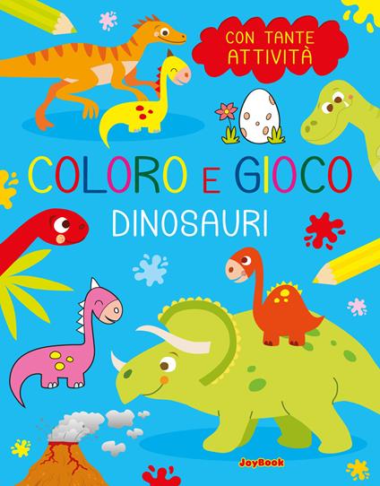 Dinosauri. Coloro e gioco. Ediz. a colori - copertina