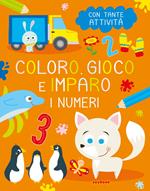 I numeri. Coloro, gioco e imparo