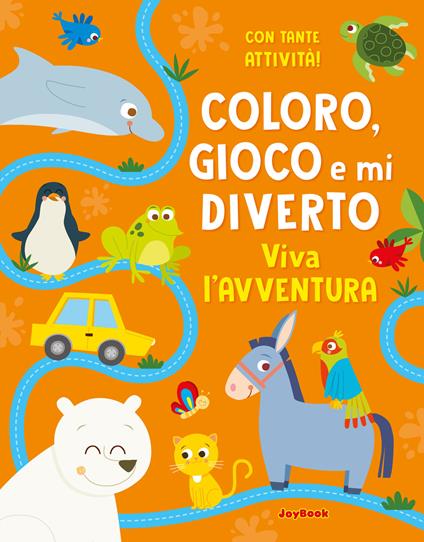 Viva l'avventura. Coloro, gioco e mi diverto. Ediz. illustrata - copertina