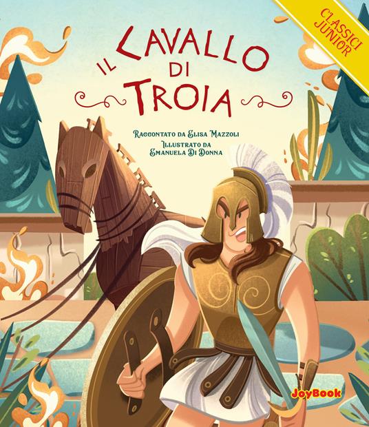 il-cavallo-di-troia-elisa-mazzoli-libro-joybook-classici-junior