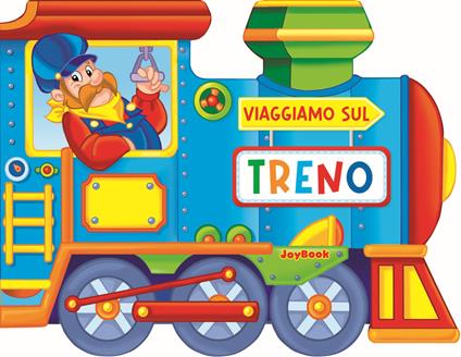 Viaggiamo sul treno. Ediz. a colori - copertina