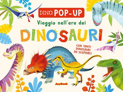 Viaggio nell'era dei dinosauri. Ediz. a colori - copertina