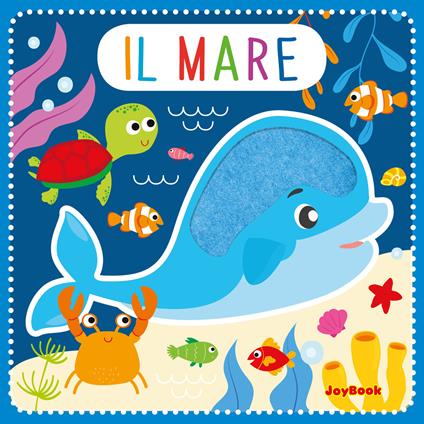 Il mare. Feltrini. Ediz. a colori - copertina