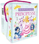 Meravigliose principesse. Ediz. a colori