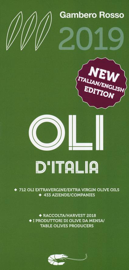 Oli d'Italia 2019. I migliori extravergine. Raccolta 2018. Ediz. italiana e inglese - copertina