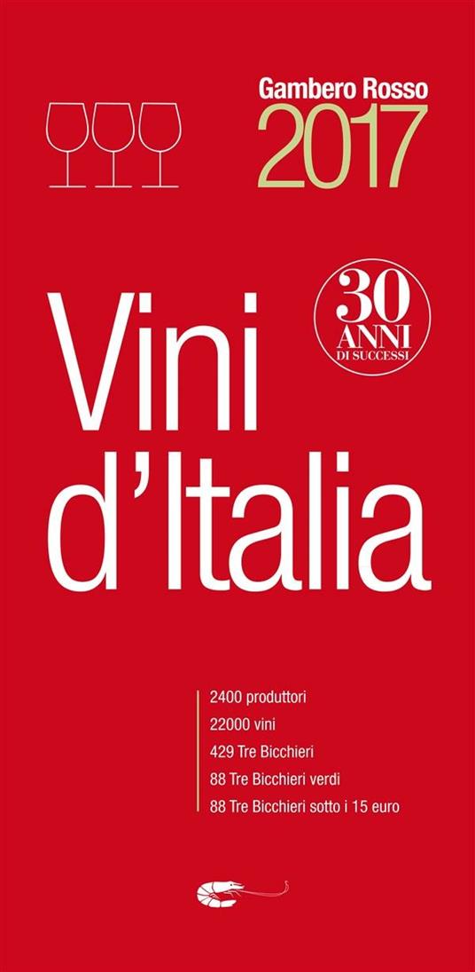 Vini d'Italia del Gambero Rosso 2017 - Gianni Fabrizio,Eleonora Guerini,M. Sabellico - ebook