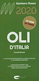 Oli d'Italia 2020. I migliori extravergine. Raccolta 2019. Ediz. italiana e inglese