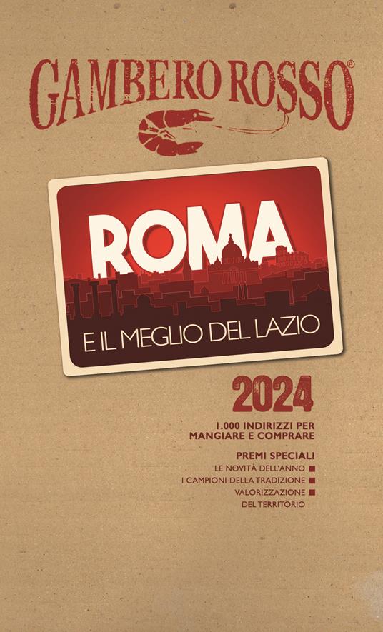 Roma e il meglio del Lazio 2024. 1000 indirizzi per mangiare e comprare - copertina